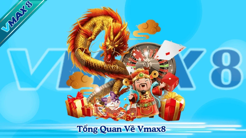 Giới Thiệu VMAX8 – Nền Tảng Cá Cược Trực Tuyến Uy Tín Hàng Đầu 1 Tổng quan về Vmax