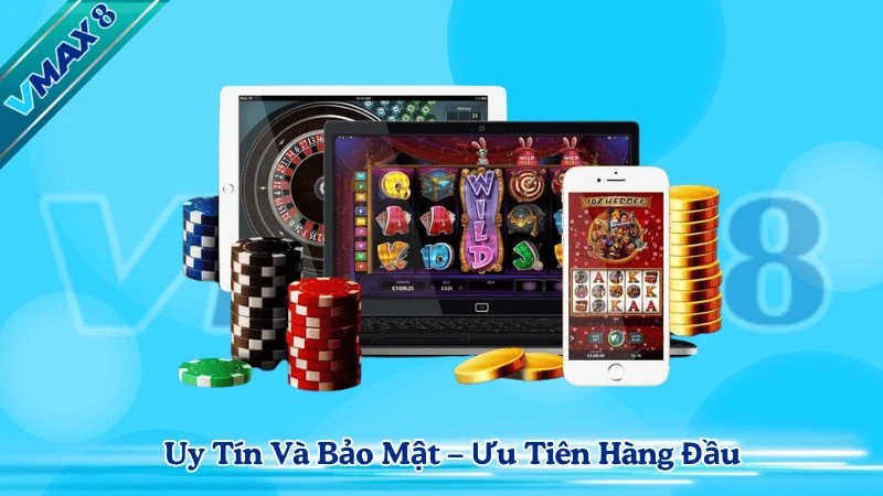 Giới Thiệu VMAX8 – Nền Tảng Cá Cược Trực Tuyến Uy Tín Hàng Đầu 3 Uy tín bảo mật ưu tiên hàng đầu